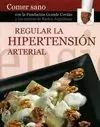 REGULAR LA HIPERTENSIÓN ARTERIAL