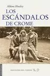 LOS ESCÁNDALOS DE CROME