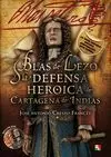 BLAS DE LEZO Y LA DEFENSA HEROICA DE CARTAGENA DE INDIAS