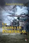 LA GUERRA DE PORTUGAL (1640-1668)