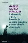 LA INCREÍBLE Y TRISTE HISTORIA DE LA CÁNDIDA ERÉNDIRA Y DE SU ABUELA DESALMADA