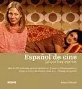 ESPAÑOL DE CINE : LO QUE HAY QUE VER