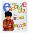 A MIÑA ENCICLOPEDIA DE NENOS DO MUNDO