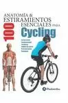 ANATOMIA & 100 ESTIRAMIENTOS ESENCIALES PARA CYCLING