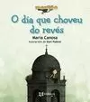 O DÍA QUE CHOVEU DO REVÉS