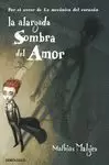 ALARGADA SOMBRA DEL AMOR, LA.(LIMITED 2012)